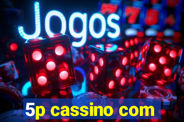 5p cassino com